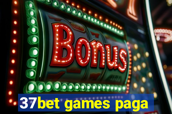 37bet games paga